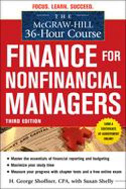 Mcgraw-Hill 36-Hour Course: Finance for Non-Financial Managers 3/e 3rd 9780071749558 Front Cover