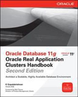 Oracle Database 11g Oracle Real Application Clusters Handbook, 2nd Edition