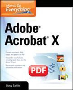 How to Do Everything Adobe Acrobat X  9780071752930 Front Cover