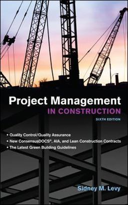 Project Management in Construction 6th 9780071753104 Front Cover