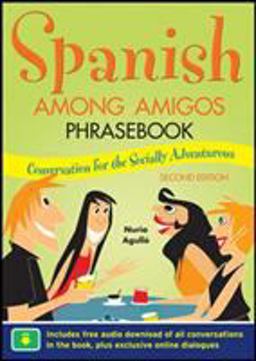 Spanish among Amigos Phrasebook, Second Edition 2nd 9780071754156 Front Cover