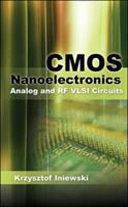 CMOS Nanoelectronics: Analog and RF VLSI Circuits  9780071755658 Front Cover