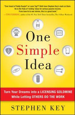 One Simple Idea Turn Your Dreams into a Licensing Goldmine While Letting Others Do the Work  9780071756150 Front Cover