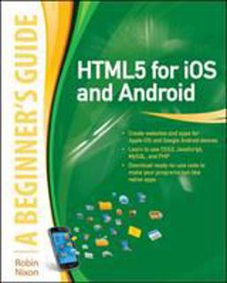HTML5 for IOS and Android: a Beginner's Guide  9780071756334 Front Cover
