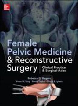 Female Pelvic Medicine and Reconstructive Surgery  9780071756419 Front Cover
