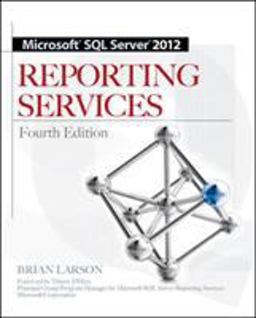Microsoft SQL Server 2012 Reporting Services 4/e 4th 9780071760478 Front Cover