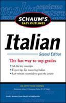 Schaum's Easy Outline of Italian, Second Edition 2nd 9780071760591 Front Cover
