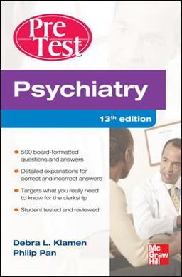 Psychiatry PreTest Self-Assessment and Review, Thirteenth Edition 13th 9780071761017 Front Cover