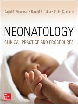 Neonatology Clinical Practice and Procedures  9780071763769 Front Cover