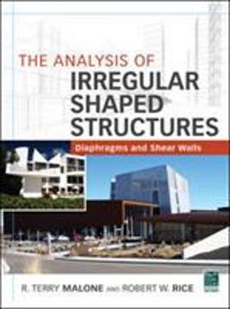 Analysis of Irregular Shaped Structures Diaphragms and Shear Walls  9780071763837 Front Cover