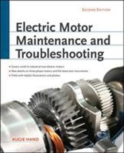 Electric Motor Maintenance and Troubleshooting, 2nd Edition 2nd 9780071763950 Front Cover