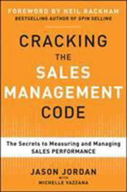 Cracking the Sales Management Code: the Secrets to Measuring and Managing Sales Performance  9780071765732 Front Cover