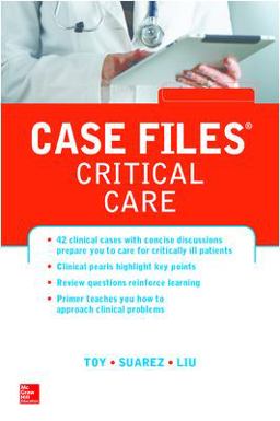 Case Files Critical Care  9780071768573 Front Cover