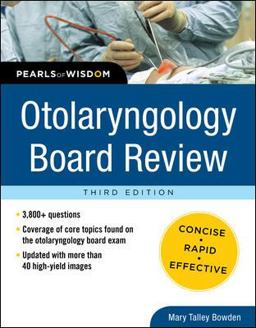 Otolaryngology Board Review: Pearls of Wisdom, Third Edition 3rd 9780071769686 Front Cover