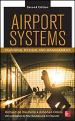 Airport Systems, Second Edition Planning, Design and Management 2nd 9780071770583 Front Cover