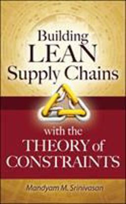 Building Lean Supply Chains with the Theory of Constraints  9780071771214 Front Cover