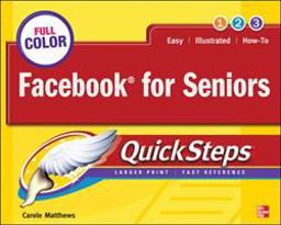 Facebook for Seniors QuickSteps  9780071772655 Front Cover