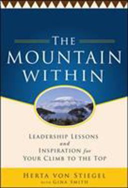 Mountain Within: Leadership Lessons and Inspiration for Your Climb to the Top  9780071773065 Front Cover