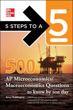5 Steps to a 5 500 Must-Know AP Microeconomics/Macroeconomics Questions  9780071774499 Front Cover