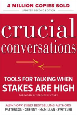 Crucial Conversations: Tools for Talking When Stakes Are High, Second Edition 2nd 9780071775304 Front Cover