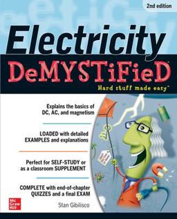 Electricity Demystified, Second Edition 2nd 9780071775342 Front Cover