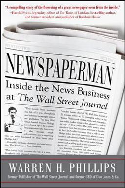 Newspaperman: Inside the News Business at the Wall Street Journal  9780071776905 Front Cover