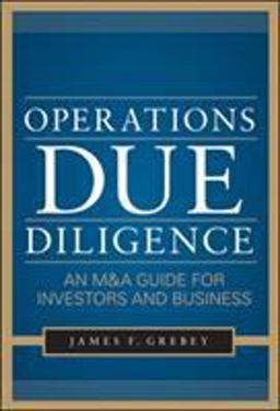 Operations Due Diligence: an M&amp;a Guide for Investors and Business  9780071777612 Front Cover