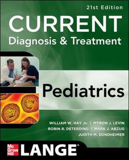 CURRENT Diagnosis and Treatment Pediatrics 21st 9780071779708 Front Cover