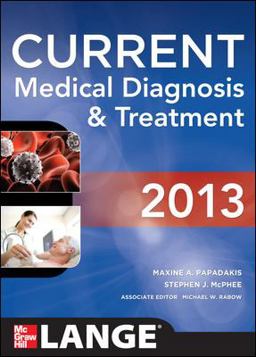 CURRENT Medical Diagnosis and Treatment 2013 52nd 9780071781824 Front Cover
