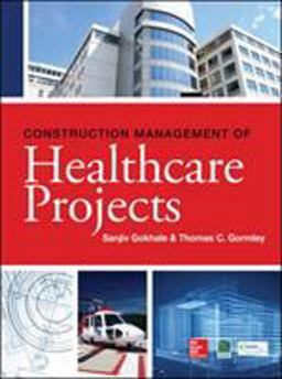 Construction Management of Healthcare Projects  9780071781916 Front Cover