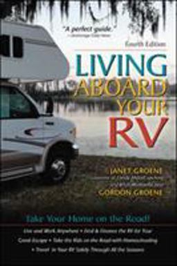 Living Aboard Your RV, 4th Edition 4th 9780071784733 Front Cover