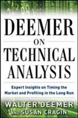 Deemer on Technical Analysis Expert Insights on Timing the Market and Profiting in the Long Run  9780071785686 Front Cover