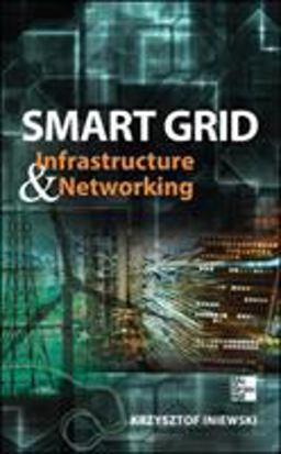 Smart Grid Infrastructure & Networking Smart Grid Infrastructure & Networking