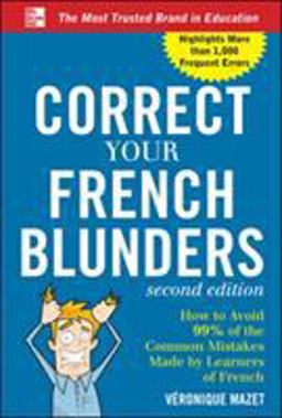 Correct Your French Blunders 2nd 9780071788243 Front Cover