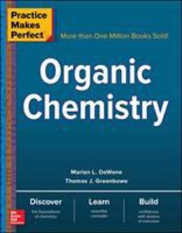 Practice Makes Perfect: Organic Chemistry