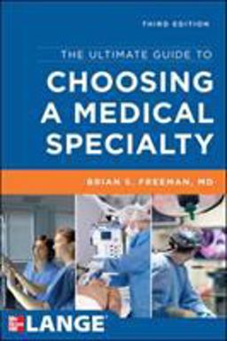 Ultimate Guide to Choosing a Medical Specialty 3rd 9780071790277 Front Cover