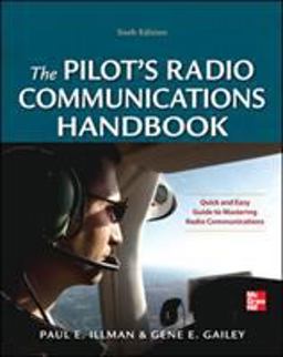 Pilot's Radio Communications Handbook Sixth Edition 6th 9780071790482 Front Cover