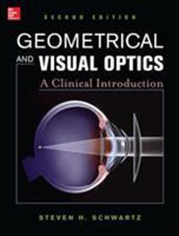 Geometrical and Visual Optics A Clinical Introduction 2nd 9780071790826 Front Cover
