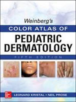 Weinberg's Color Atlas of Pediatric Dermatology, Fifth Edition 5th 9780071792257 Front Cover