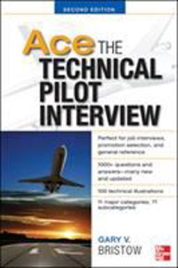 Ace the Technical Pilot Interview 2/e 2nd 9780071793865 Front Cover