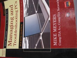 Mike Meyers' CompTIA A+ Guide to Managing and Troubleshooting PCs