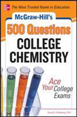 McGraw-Hill's 500 College Chemistry Questions Ace Your College Exams  9780071797009 Front Cover