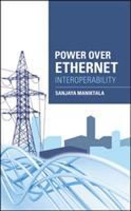 Power over Ethernet Interoperability Guide  9780071798259 Front Cover