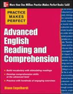 Practice Makes Perfect Advanced English Reading and Comprehension  9780071798860 Front Cover