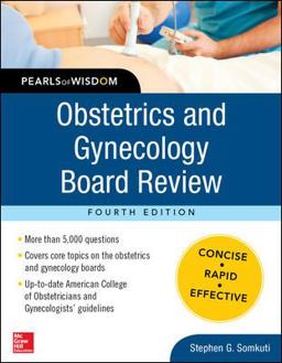 Obstetrics and Gynecology Board Review Pearls of Wisdom, Fourth Edition 4th 9780071799287 Front Cover