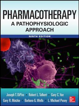 Pharmacotherapy a Pathophysiologic Approach 9th 9780071800532 Front Cover