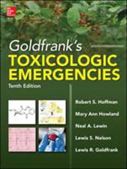 Goldfrank's Toxicologic Emergencies, Tenth Edition 10th 9780071801843 Front Cover