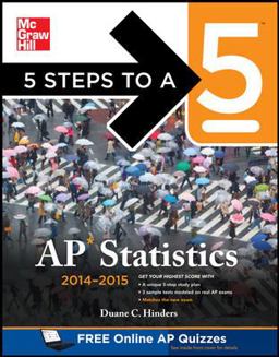5 Steps to a 5 AP Statistics, 2014-2015 Edition 5 Steps to a 5 AP Statistics, 2014-2015 Edition