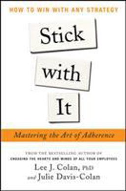 Stick with It: Mastering the Art of Adherence  9780071802536 Front Cover