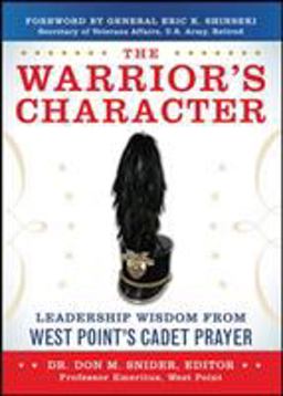 Warrior's Character: Leadership Wisdom from West Point's Cadet Prayer  9780071802611 Front Cover